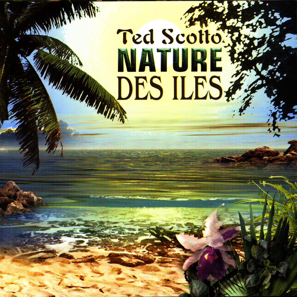  Ted Scotto - Nature Des Iles.zip Y632hjc3