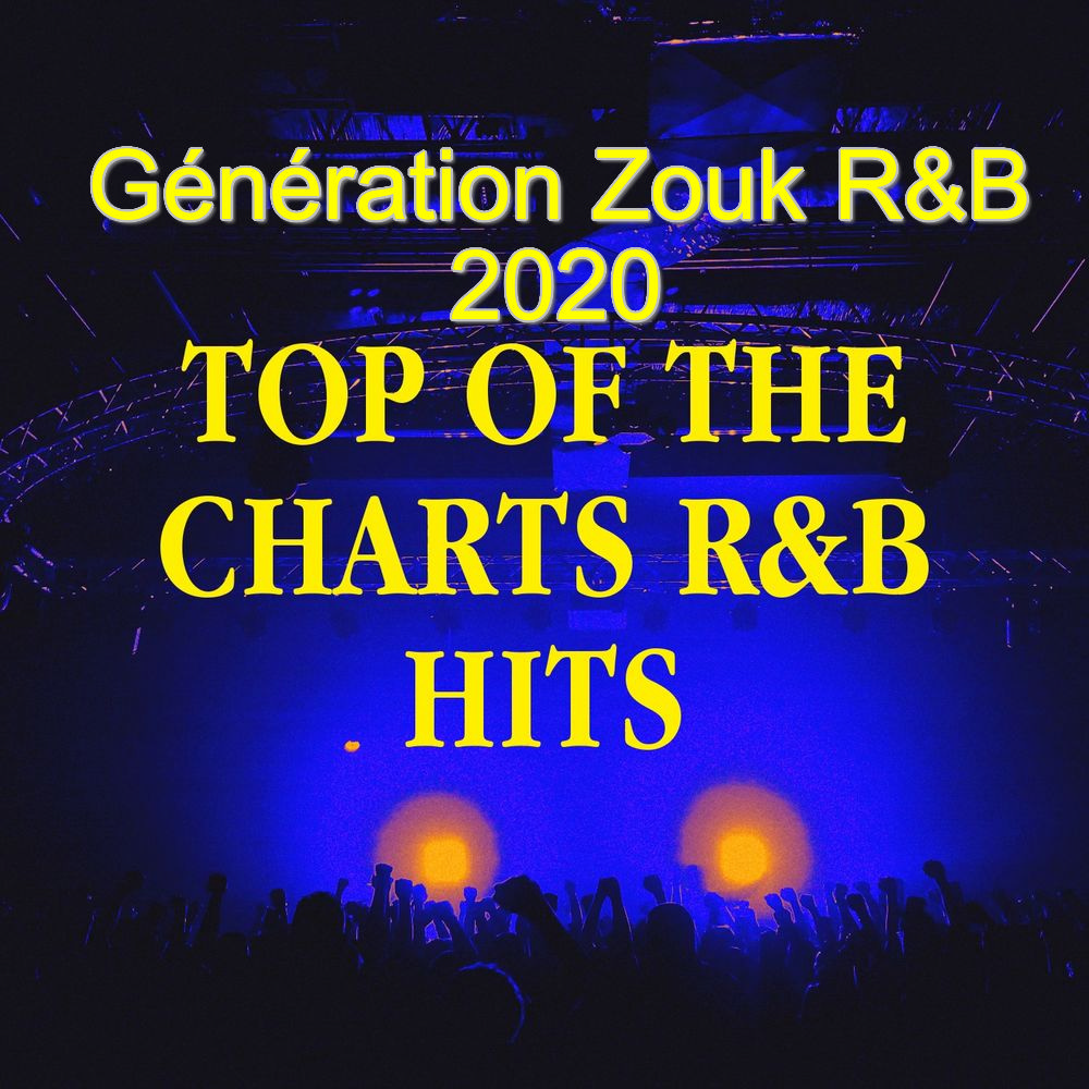 Generation Zouk R&B - Top of the Charts R&B Hits 2020.zip Y9npedq5