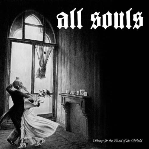 All Souls - Songs for the End of the World (2020)