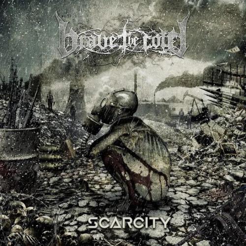 Brave The Cold - Scarcity (2020)