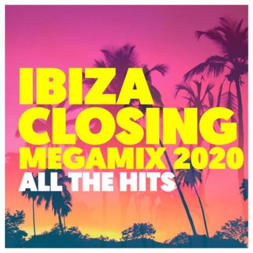Ibiza Closing Megamix 2020 All The Hits (2020) Ibiza Closing Megamix 2020 All The Hits (2020)
