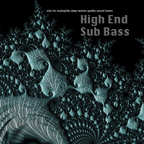 High End Sub Bass - Only For Audiophile Deep Techno Quality Sound Lovers (2020) High End Sub Bass - Only For Audiophile Deep Techno Quality Sound Lovers (2020)
