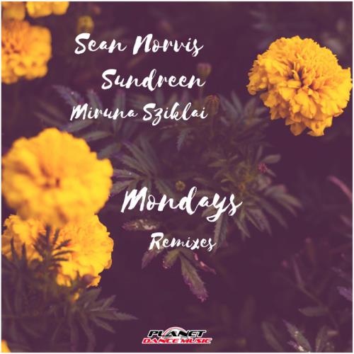 Sean Norvis feat, Sundreen & Miruna Sziklai - Mondays (Remixes) (2020) Sean Norvis feat, Sundreen & Miruna Sziklai - Mondays (Remixes) (2020)