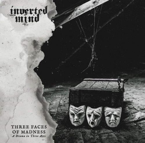 Inverted Mind — Three Faces of Madness (A Drama in Three Acts) (2020)