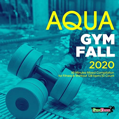 Aqua Gym Fall 2020: 60 Minutes Mixed Compilation for Fitness & Workout (2020)