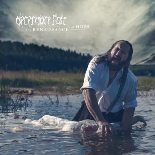 Decembre Noir — The Renaissance Of Hope (2020) FLAC