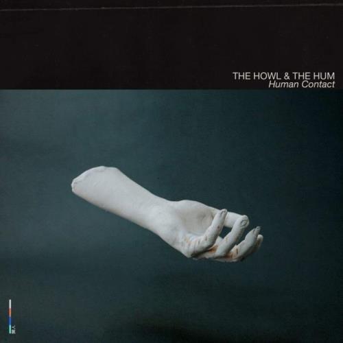 The Howl & The Hum — Human Contact (2020) FLAC