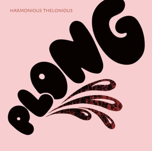 Harmonious Thelonious — Plong (2020) FLAC
