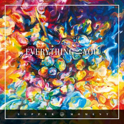 Supper Moment — Everything Is You (Mandarin Edition) (2020)