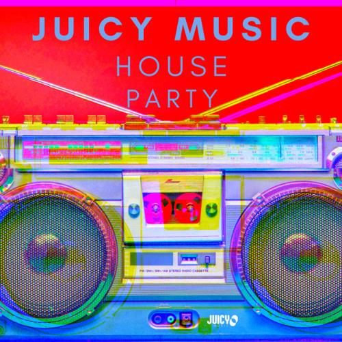 Juicy Music House Party (2020) Juicy Music House Party (2020)