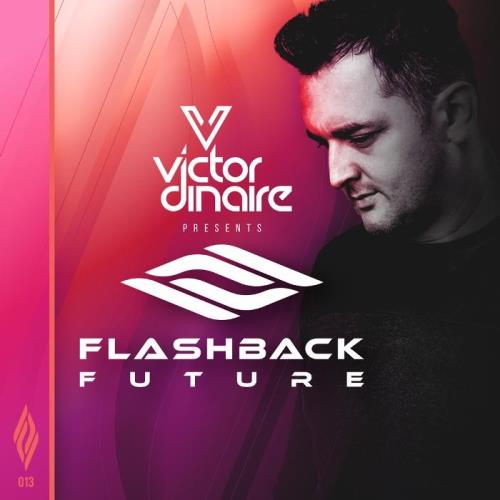 Victor Dinaire — Flashback Future 013 (2021-01-05)