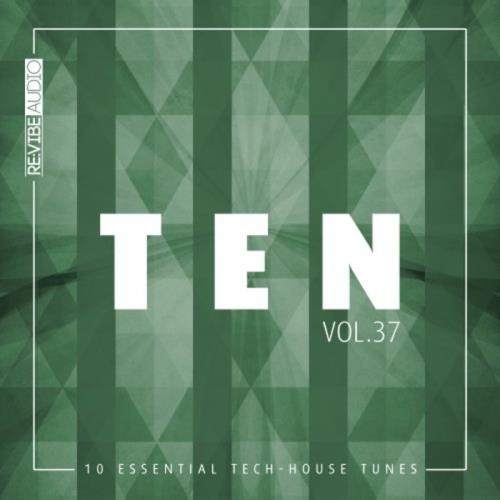 Ten — 10 Essential Tech-House Tunes, Vol. 37 (2020)