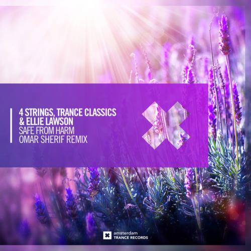 4 Strings & Trance Classics & Ellie Lawson — Safe From Harm (2021)