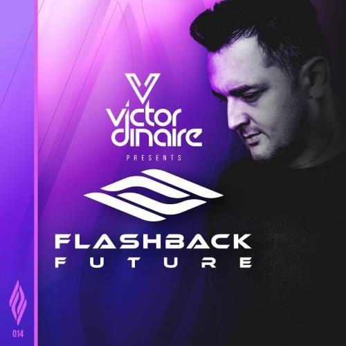 Victor Dinaire — Flashback Future 014 (2021-01-15)