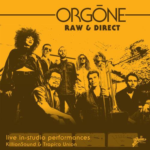 Orgone — Raw & Direct (2021)