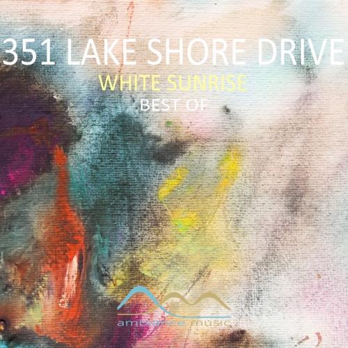 351 Lake Shore Drive — White Sunrise Best Of (2020) 351 Lake Shore Drive — White Sunrise Best Of (2020)