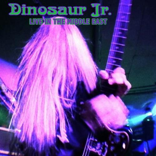Dinosaur Jr. — Live In The Middle East (2021) FLAC