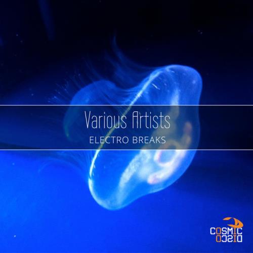 Cosmic Disco Records — Electro Breaks (2021)