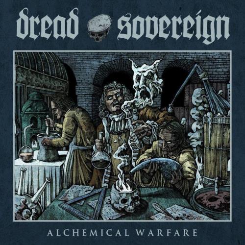 Dread Sovereign — Alchemical Warfare (2021)