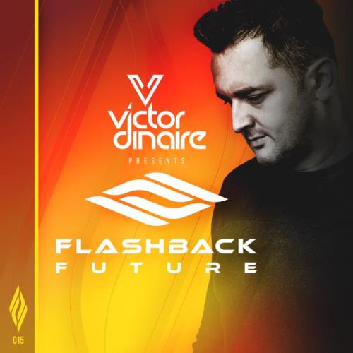 Victor Dinaire — Flashback Future 015 (2021-01-19)