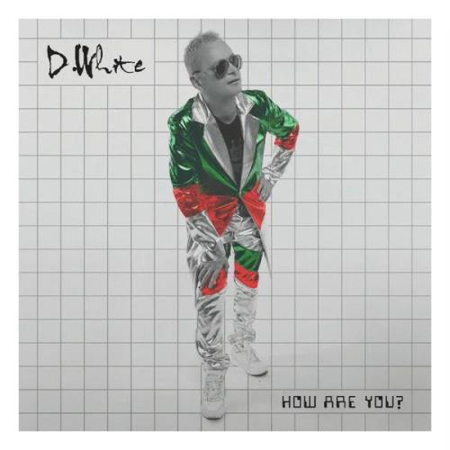 D.White — How Are You? (2021) FLAC