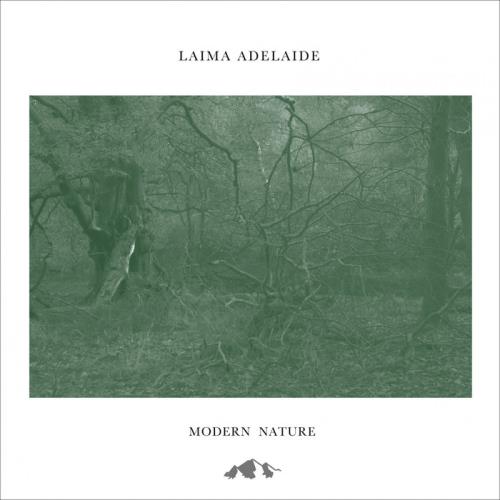 Laima Adelaide — Modern Nature (2021)