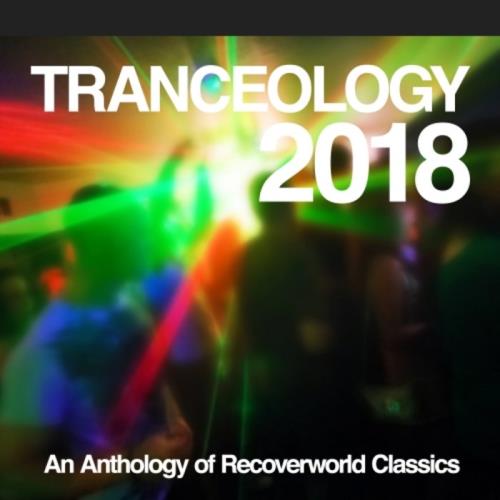 Tranceology 2018: An Anthology Of Recoverworld Classics (2021)