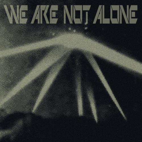 We Are Not Alone — Part 3 (2021)