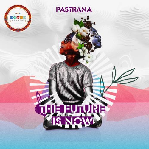 Pastrana — The Future Is Now (2021)