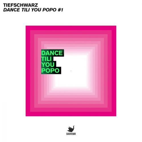 Tiefschwarz — Dance Tili You Popo #1 (2021)
