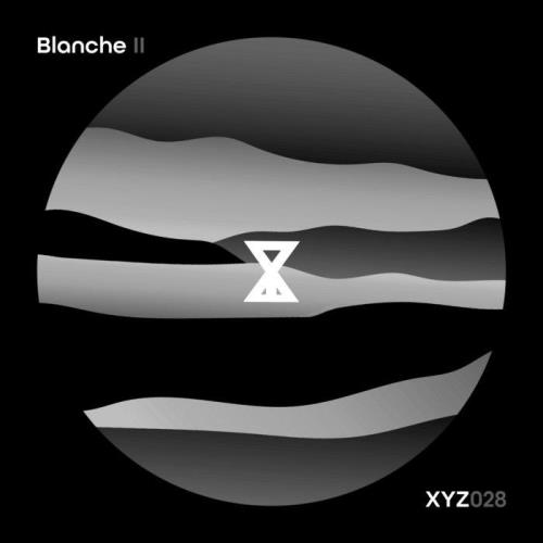 When We Dip Xyz — Blanche II (2021)