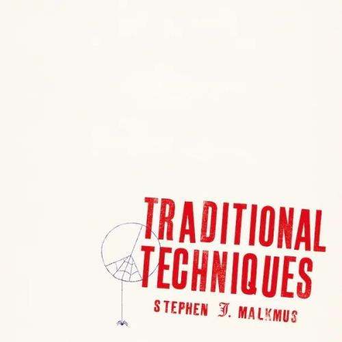 Stephen J. Malkmus — Traditional Techniques (2020) FLAC