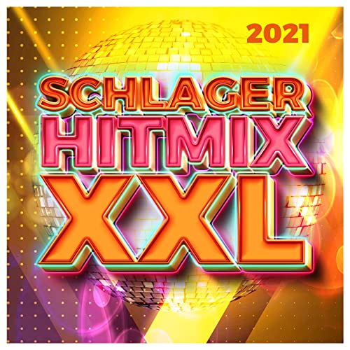 Schlager Hitmix XXL: 2021 (2021) Schlager Hitmix XXL: 2021 (2021)