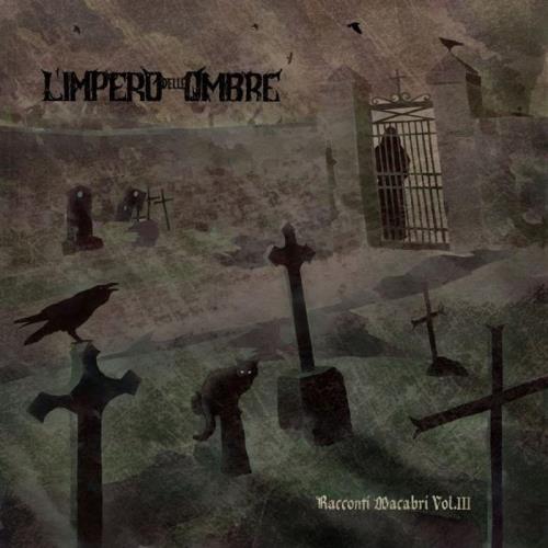 L'Impero Delle Ombre — Racconti Macabri Vol. III (2020) FLAC