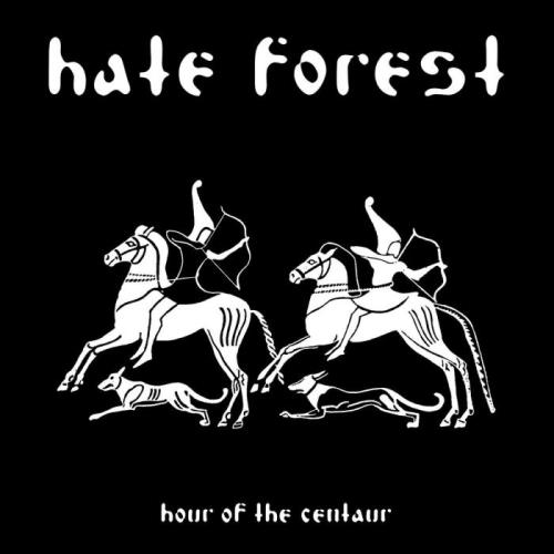 Hate Forest — Hour of the Centaur (2021) FLAC