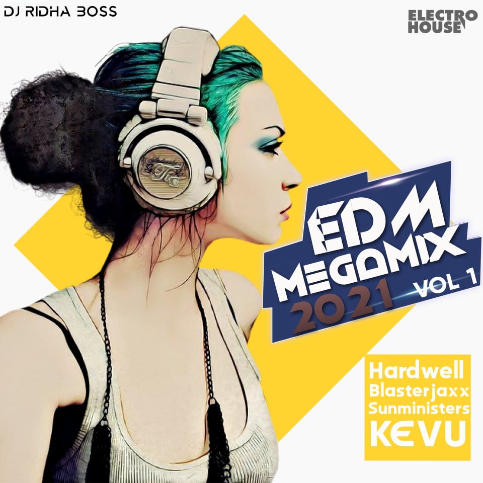  (DJ Ridha Boss) - EDM Megamix 20211  82qkwt6t