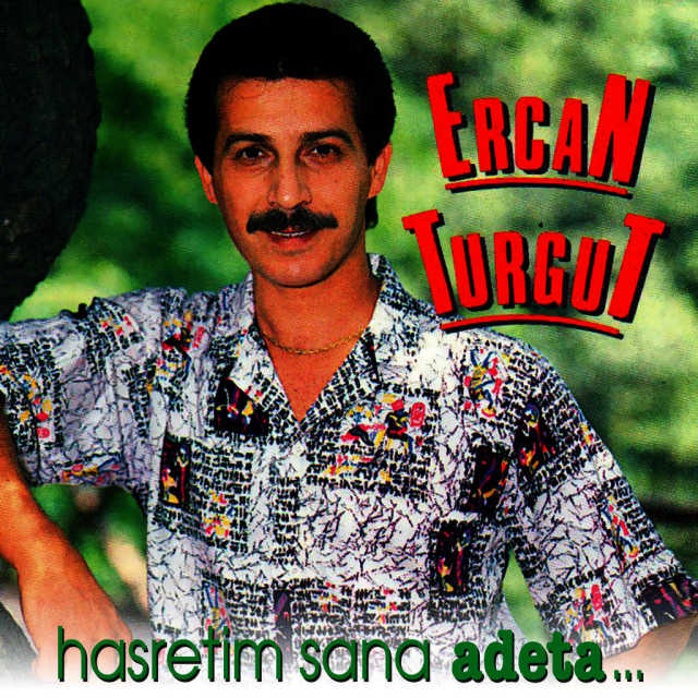 Ercan Turgut – Hasretim Sana Adeta (1987)